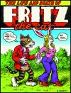 FRITZ THE CAT HC LIFE & DEATH OF FRITZ THE CAT
