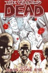WALKING DEAD TP V1 DAYS GONE BYE