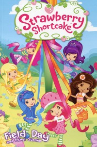 STRAWBERRY SHORTCAKE GN FIELD DAY 