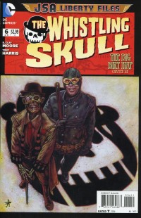 JSA LIBERTY FILES THE WHISTLING SKULL #6 