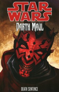 STAR WARS TP DARTH MAUL DEATH SENTENCE