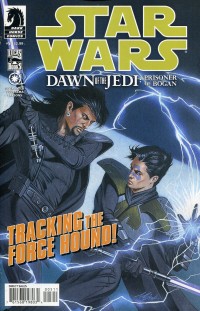 STAR WARS DAWN OF THE JEDI PRISONER OF BOGAN #5 